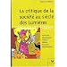 La critique de la soci�t� au si�cle des Lumi�res