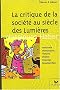 La critique de la soci�t� au si�cle des Lumi�res