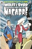 Wolff & Byrd, Counselors of the Macabre #7 Wolff & Byrd, Counselors of the Macabre #7