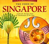 The Food of Singapore (Periplus World Cookbooks)