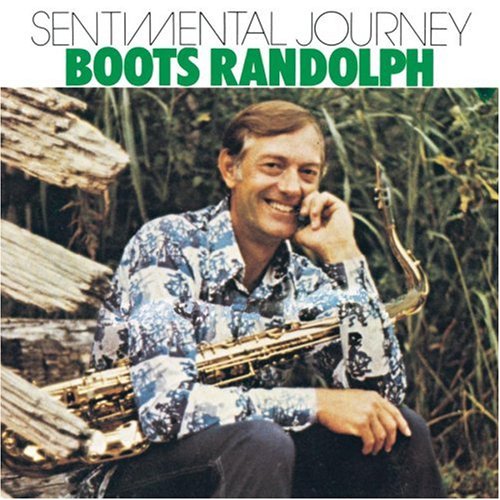 Boots Randolph - Sentimental Journey - Zortam Music