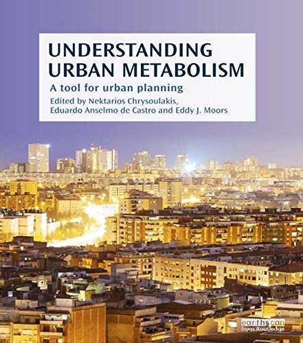 Understanding Urban Metabolism: A Tool for Urban Planning