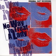 No Way to Treat a Lady: Original Cast Recording [SOUNDTRACK]