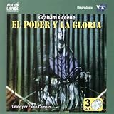 El Poder Y La Gloria (Abridged)