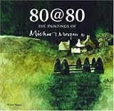 Review Halstar  / 80@80 The Paintings of Michael Morgan