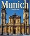Munich: City of the Arts by Hans F. Nohbauer