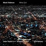 Revue Mark Feldman  / What Exit?