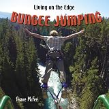 Bungee Jumping (Living on the Edge)
