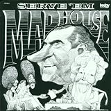 Serve 'Em Madhouse