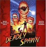 The Deadly Spawn