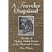 A Traveler Disguised: The Rise of Modern Yiddish Fiction in the Nineteenth Century (Judaic Traditions in Literature, Music, and Art)