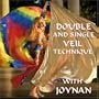 Double and Single Veil Technique with Joynan