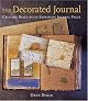 The Decorated Journal: Creating Beautifully Expressive Journal Pages