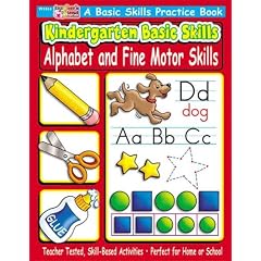 Kindergarten Basic Skills: Learning the Alphabet and Fine Motor Skills (Basic Skills Practice Books)