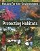 Protecting Habitats (Action for the Environment)