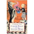 Clever Polly and the Stupid Wolf