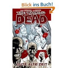 The Walking Dead 1: Gute alte Zeit