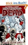 The Walking Dead 1: Gute alte Zeit