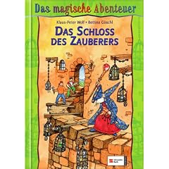 Das magische Abenteuer 04. Das Schloss des Zauberers