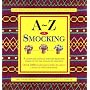 A-Z of Smocking: A Complete Manual for the Beginner Through to the Advanced Smocker
