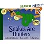Snakes Are Hunters (Let's-Read-and-Find-Out Science 2)