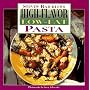 High Flavor, Low-fat Pasta Cookbook: Steven Raichlen's