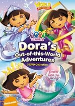 Dora's Out-Of-This-World Adventures.