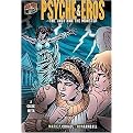 Psyche & Eros (The Lady and the Monster (A Greek Myth])) (Graphic Myths and Legends) (Paperback)