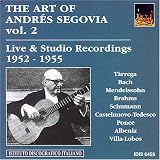 The Art of Andres Segovia, Vol. 2: Live & Studio Recordings 1952-1955