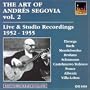 The Art of Andr�s Segovia, Vol. 2: Live & Studio Recordings 1952-1955