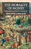 The morality of money : an exploration in analytic philosophy