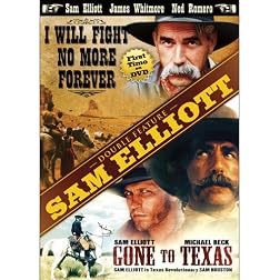 Sam Elliott Double Feature: I Will Fight No More Forever / Gone to Texas