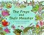 The Frogs and Their Monster