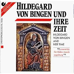 Hildegard von Bingen und ihre Zeit