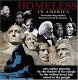 HOMELESS IN AMERICA: Twenty-One Songs of Social Conscience for the 21st Century