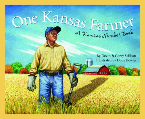 One Kansas Farmer: A Kansas Number Book (America by the Numbers)