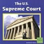The U.S. Supreme Court (Our Government)