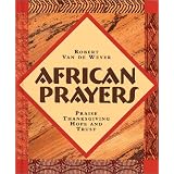 African Prayers: Praise, Thanksgiving, Hope and Trust