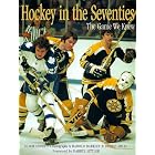 Click here to buy Hockey in the Seventies: The Game We Knew by  Mike Leonetti.