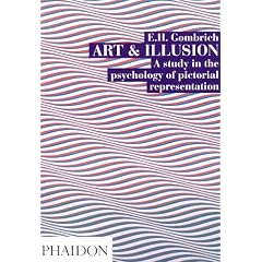 Art and Illusion: v. 6: A Study in the Psychology of Pictorial Representation