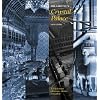 Delamotte's Crystal Palace: A Victorian Pleasure Dome Revealed