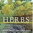 Herbs: Gardens, Decorations, and Recipes