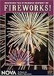 NOVA - Fireworks!