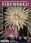 NOVA - Fireworks!