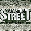 Ear 2 the Streets Vol.2