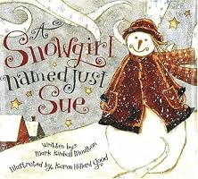 A Snowgirl Named Just Sue