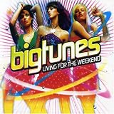 Review Various  / Big Tunes: Living for the Weekend