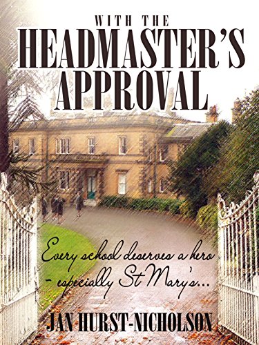 With the Headmaster's Approval: a feel good story of secrets and changing relationships., by Jan Hurst-Nicholson