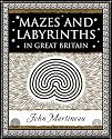 Mazes and Labyrinths: In Great Britain (Wooden Books Gift Book)