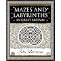 Mazes and Labyrinths: In Great Britain (Wooden Books Gift Book)